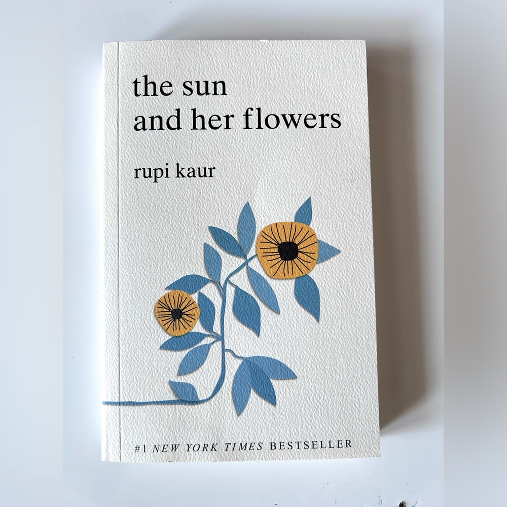 The sun and her flowers by rupi kaur